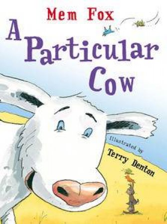 Particular Cow by Mem Fox