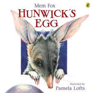 Hunwick's Egg by Mem Fox