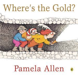 Where's the Gold? by Pamela Allen