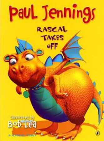 Rascal Takes Off by Paul Jennings