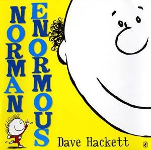 Norman Enormous by Dave Hackett