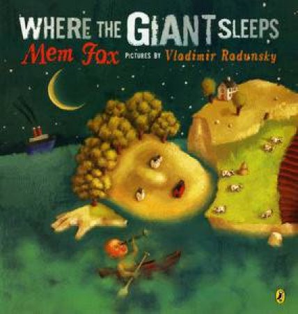 Where the Giant Sleeps by Mem Fox