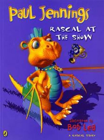 Rascal At The Show by Paul Jennings