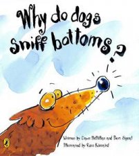 Why Do Dogs Sniff Bottoms