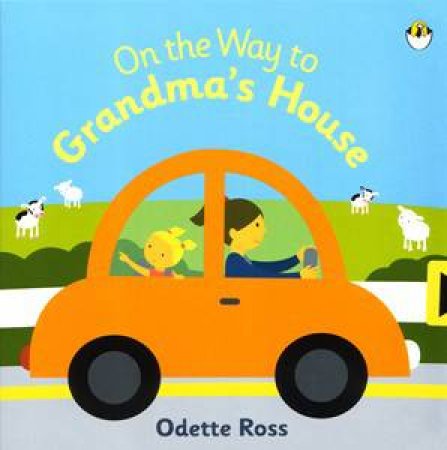 On the Way to Grandma's House by Odette Ross