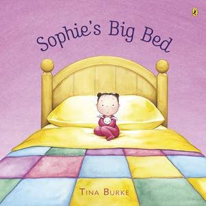 Sophie's Big Bed by Tina Burke