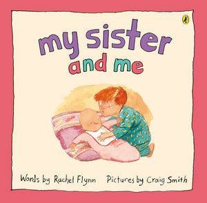 My Sister and Me by Rachel Flynn