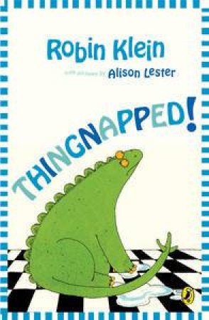 Thingnapped! by Robin Klein