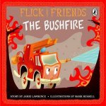 Flick and Friends The Bushfire