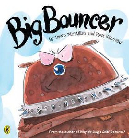 Big Bouncer by Dawn McMillan
