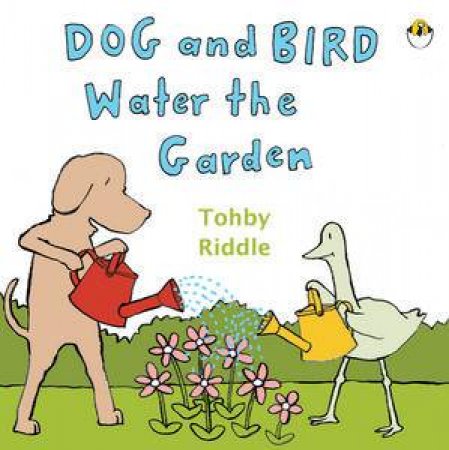 Dog and Bird Water the Garden by Tohby Riddle