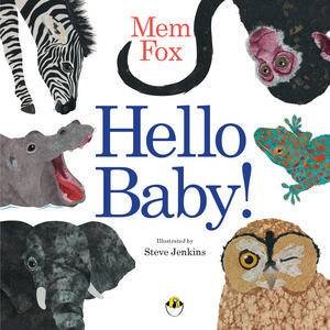 Hello Baby! by Mem Fox