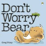 Dont Worry Bear