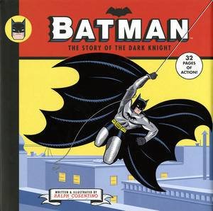 Batman: The Story of the Dark Knight by Ralph Cosentino