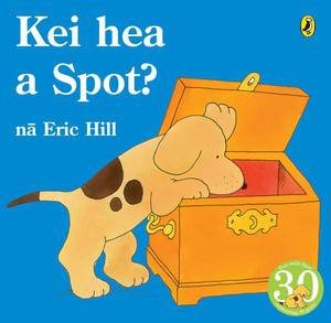 Kei hea a Spot? by Eric Hill
