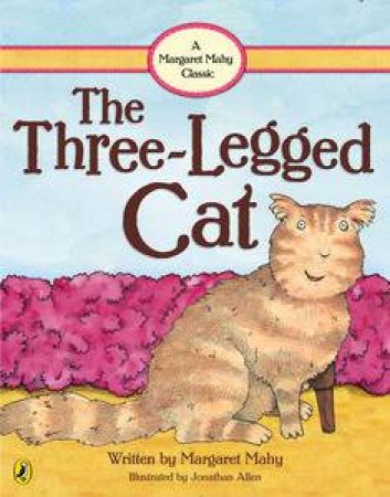 The Three Legged Cat by Margaret Mahy