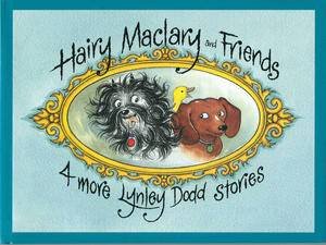 Hairy Maclary: Four More Lynley Dodd Stories by Lynley Dodd