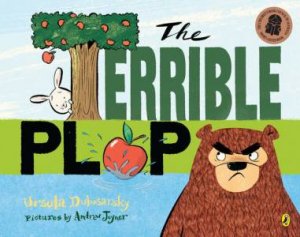 The Terrible Plop by Ursula Dubosarsky