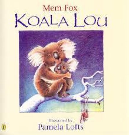 Koala Lou by Mem Fox