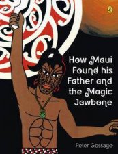 How Maui Found His Father And The Magic