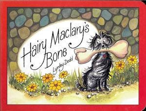 Hairy Maclary's Bone by Lynley Dodd