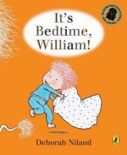 Its Bedtime William