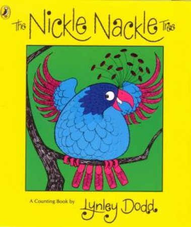 The Nickle Nackle Tree by Lynley Dodd