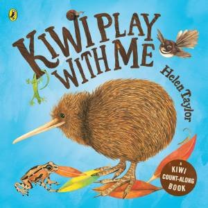 Kiwi Play With Me by Helen Taylor