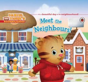 Daniel Tiger's Neighbourhood: Meet the Neighbours by Various 