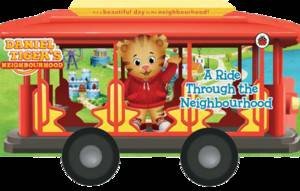 Daniel Tiger's Neighbourhood: A Ride Through the Neighbourhood by Various 