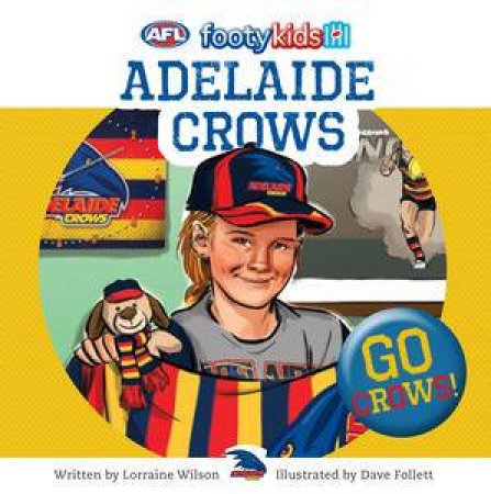 AFL: Footy Kids: Adelaide Crows by Lorraine Wilson