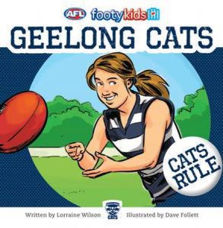 AFL: Footy Kids: Geelong Cats by Lorraine Wilson