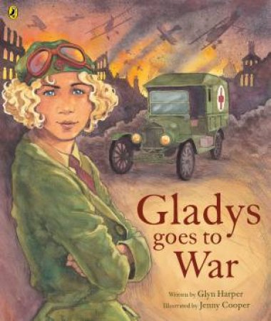 Gladys Goes To War by Glyn Harper
