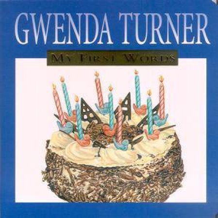 My First Words by Gwenda Turner