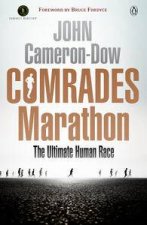 Comrades Marathon The Ultimate Human Race