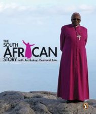 The South African Story with Archbishop Desmond Tutu