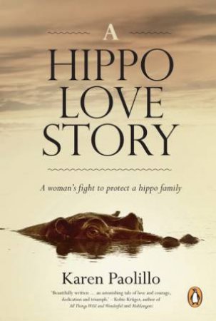 A Hippo Love Story by Karen Paolollo