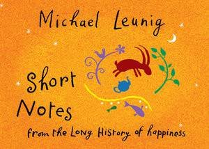 Short Notes from the Long History of Happiness by Michael Leunig