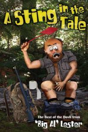 A Sting in the Tale: The Best of the Bush from 'Big Al' Lester by Al Lester
