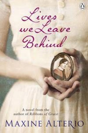 Lives We Leave Behind by Maxine Alterio