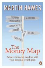 The Money Map Achieve Financial Freedom with Your Personal Wealth Plan