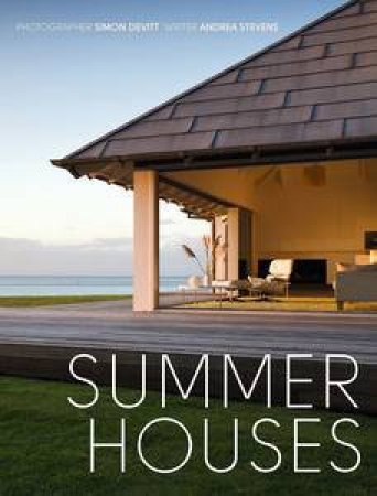 Summer Houses by Simon and Stevens Andrea Devitt