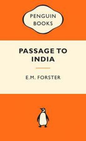 Popular Penguins: A Passage to India by E.M. Forster
