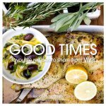Good Times Favourite Recipes to Share from Viva