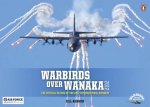 Warbirds Over Wanaka The Official Record of the 2012  International Airshow