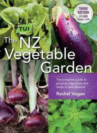 The Tui New Zealand Vegetable Garden by Rachel Vogan