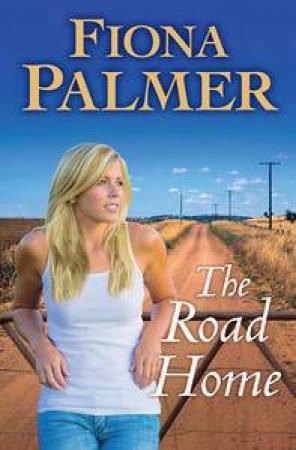 The Road Home by Fiona Palmer