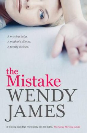 The Mistake by Wendy James