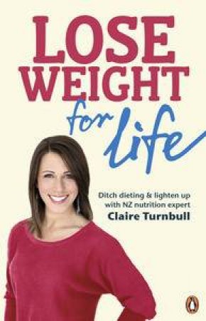 Lose Weight for Life by Claire Turnbull
