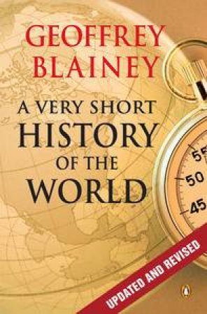 A Very Short History of the World by Geoffrey Blainey
